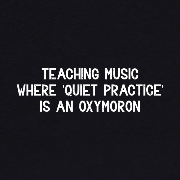 Teaching music Where 'quiet practice' by trendynoize